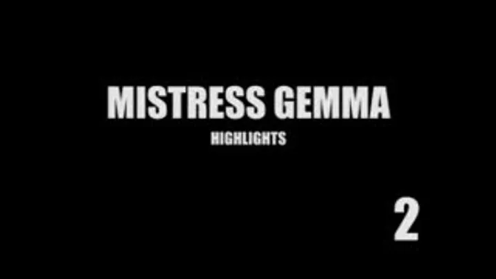 Mistress Gemma - Highlights - 2