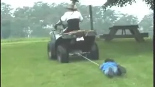 Dragged By A ATV 4wheeler