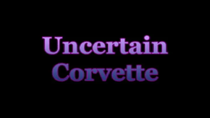 Uncertain Corvette "recut"