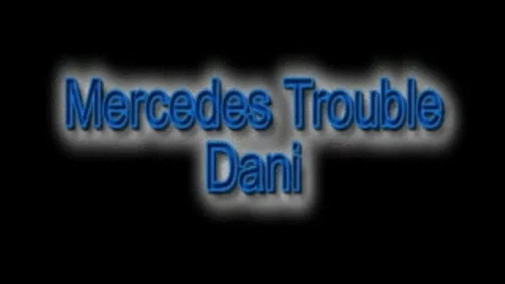 Mercedes Trouble Dani