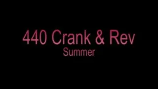 440 Crank & Rev Summer