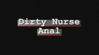 Dirty nurse ATM (ass to mouth)