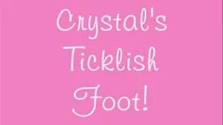 Crystal's Ticklish Foot!