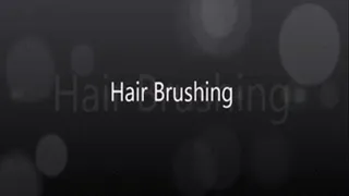 Brushing My Hair