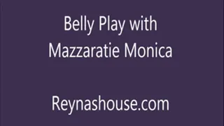 Belly Play with Mazzaratie Monica