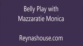 Belly Play with Mazzaratie Monica