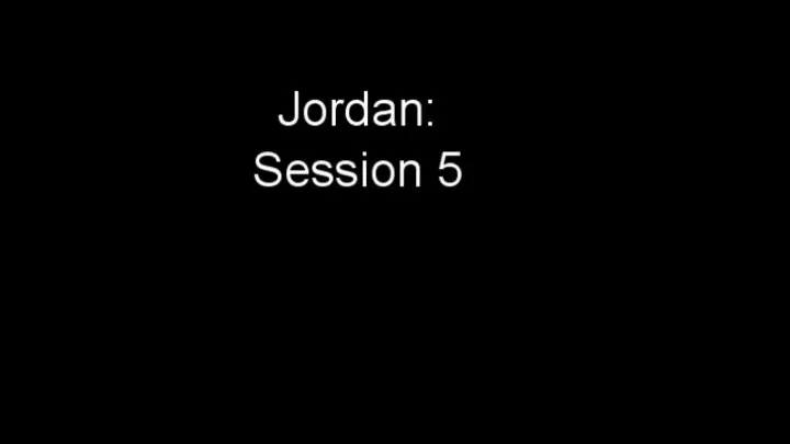 Jordan: Session 5