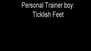 Personal Trainer: Ticklish Feet