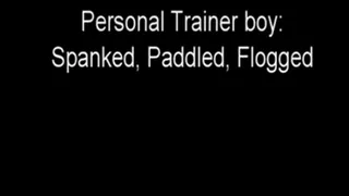 Personal Trainer: Spanked, Paddled, Flogged