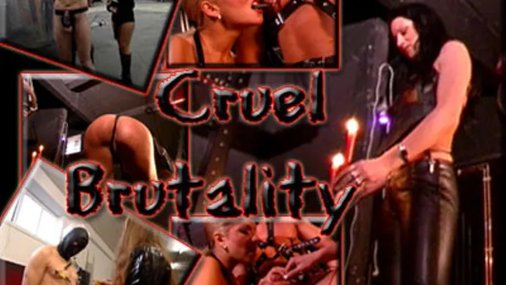 Cruel Brutality