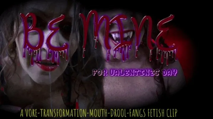Be Mine for Valentines Day- a transformation, vore, drool,seductive short clip for Valentines Day