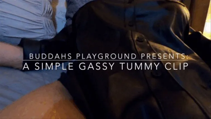 A Simple Gassy Tummy Clip with Buddahs Playground- belly noises- gurgles- tummy sounds