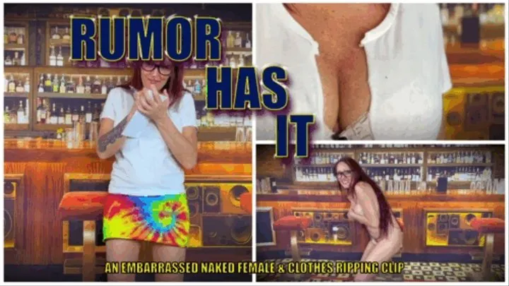 Rumor Has It- Embarrassed Naked Female-Clothes Destruction-Clothes Ripping- Diappearing Clothes- Humiliated Female