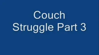 BONDAGE - Couch Struggle Part Three