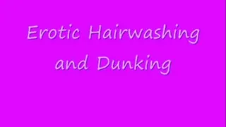 HAIRWASHING - DUNKING - Erotic Hairwashing