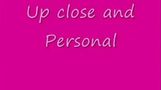CLOSE UPS - Up close and personal BIG