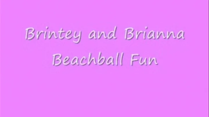 INFLATABLES - Britney and Brianna Beach Ball Fun BIG