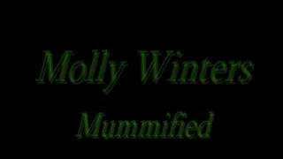 Molly Winters Mummified