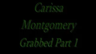 Carissa Montgomery Grabbed