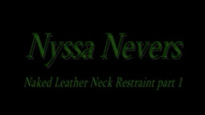 Nyssa Nevers leather neck restraint