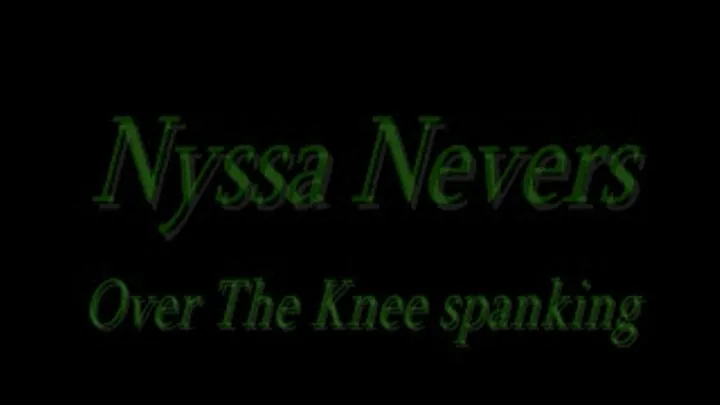 Over the knee spanking of Nyssa Nevers