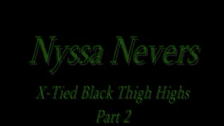 Nyssa Nevers X-tied in black thigh highs part 2