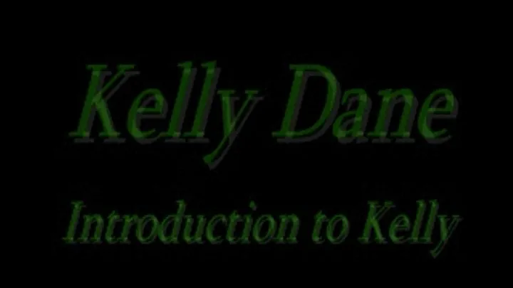 Introduction to Kelly Dane