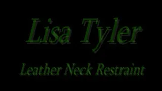 Lisa Tyler in Leather Neck Restraint