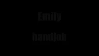 Emily Handjob 001 - Part 1