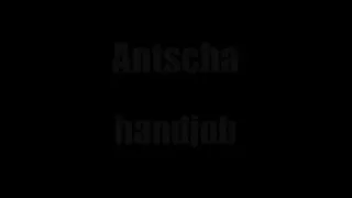 Antscha Handjob 003 - Part 1