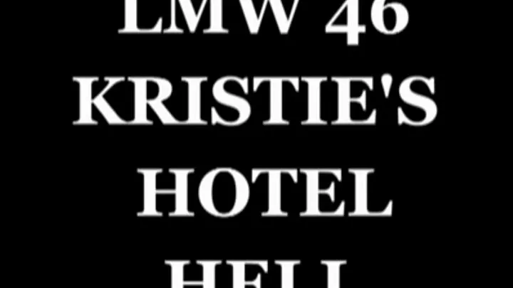 LMW Classic LMW 46 Kristie Etzold's Hotel Hell Part 2