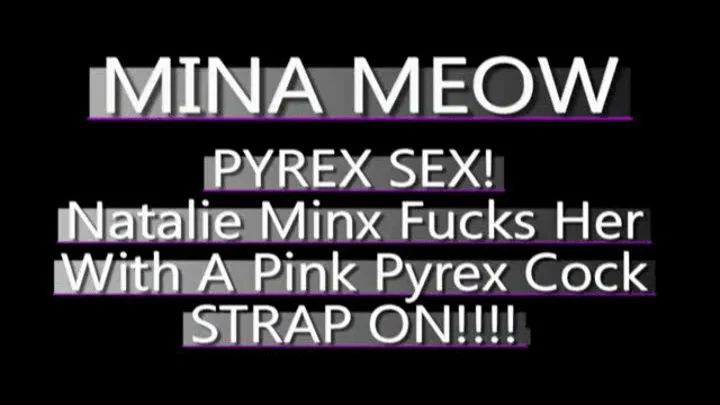 Natalie Minx Fucking Mina Meow With A Strap On!