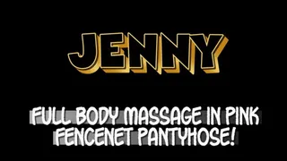 Jenny Welch - Full Body Massage In Pink Fencenet Pantyhose