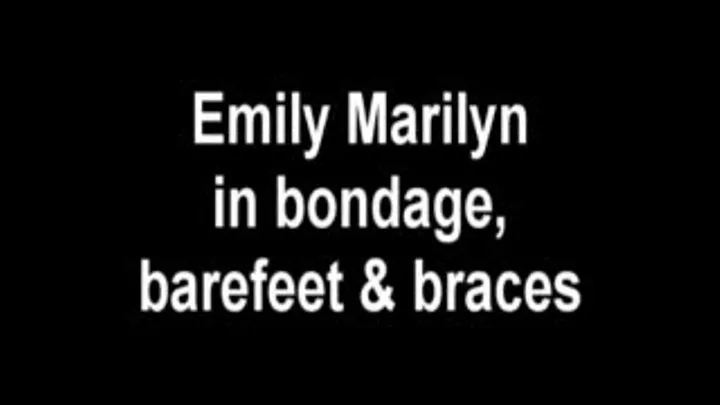 Emily in bondage and braces