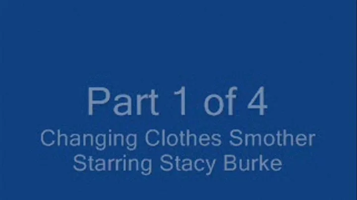 Changing Clothes Smother Part 1