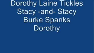 Dorothy Tickles Stacy - then Stacy Spanks Dorothy