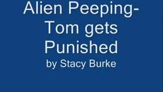 Alien Peeping Tom gets Punished!