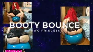 PAWG PRINCESS BIG BOOTY BALL BOUNCE