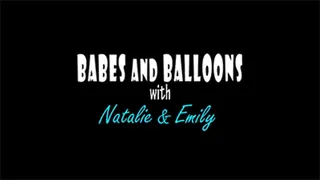 Babes & Balloons with Natalie and Emily