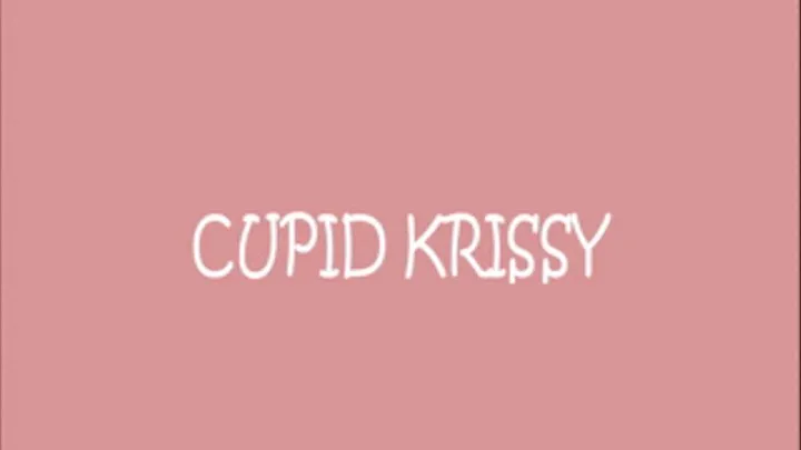 Cupid Krissy