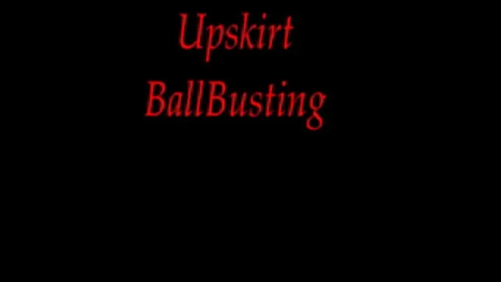 UPSKIRT BALLBUSTING