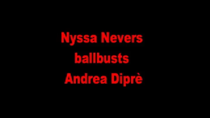 Nyssa Nevers BALLBUSTS Andrea Dipre