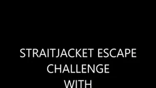 STRAITJACKET ESCAPE CHALLENGE WITH MONICA JADE