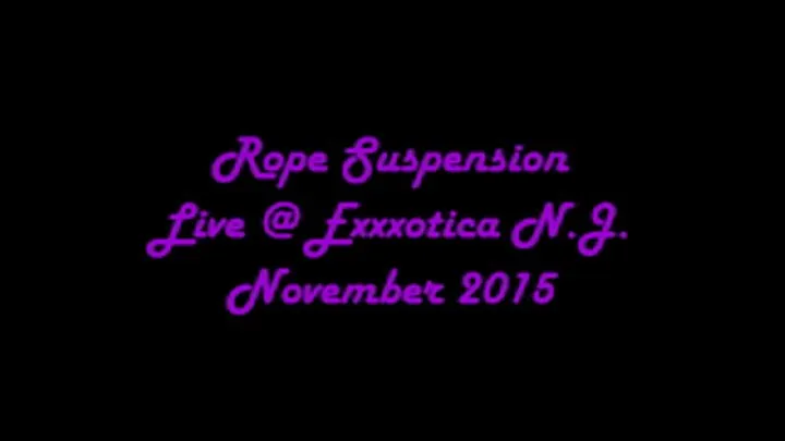 Rope Suspension Live @ Exxxotica NJ November 2015