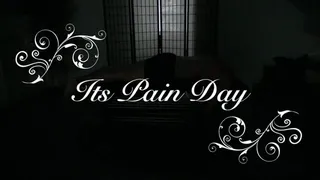 ITS PAIN DAY