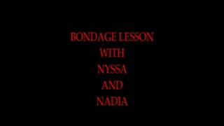 BONDAGE LESSON WITH NYSSA & NADIA