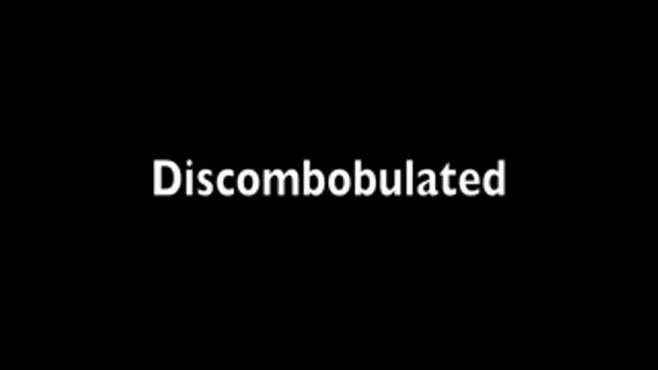 DISCOMBOBLATED