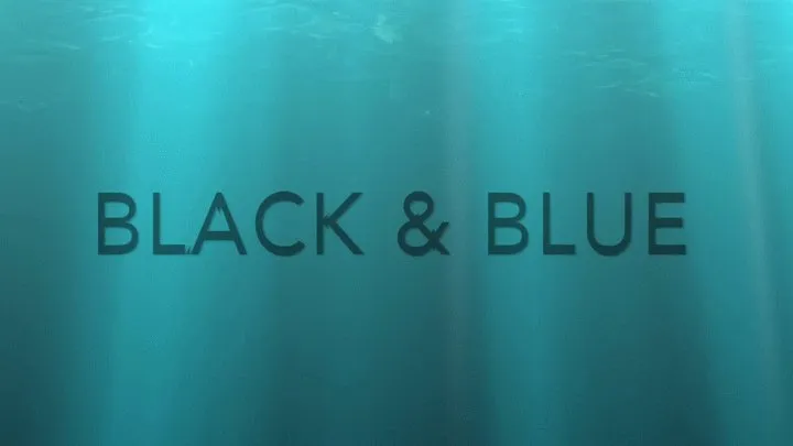 BLACK AND BLUE