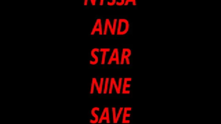 NYSSA & STAR SAVE THE WORLD