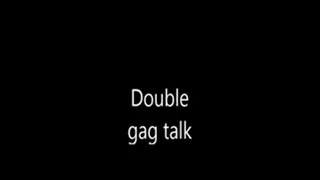 Double GagTalk w Ludella Hahn